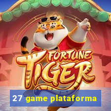 27 game plataforma